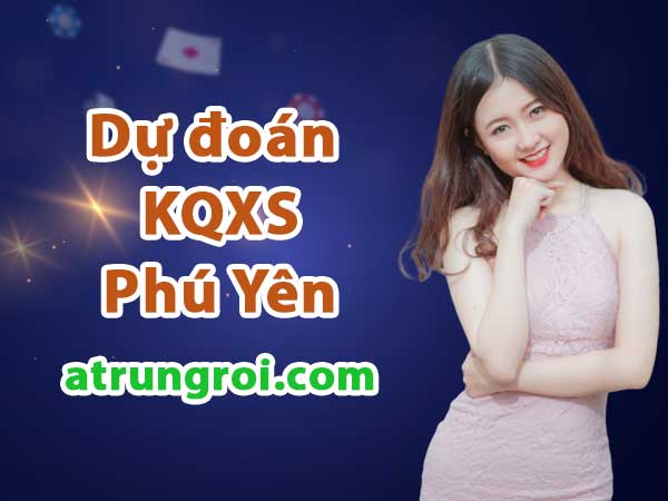 Dự đoán Soi cầu Phú Yên 10/7/2023 (Thứ 2 - 10/07/2023)